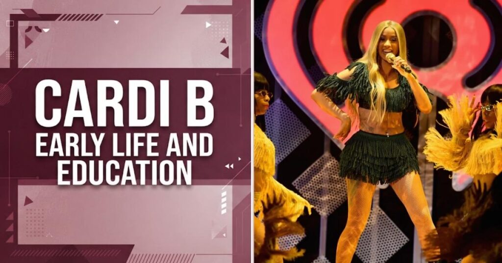 Cardi B Early Life and Education