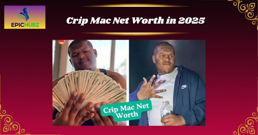Crip Mac Net Worth in 2025