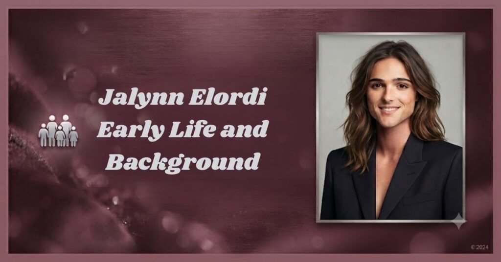 Jalynn Elordi Early Life and Background