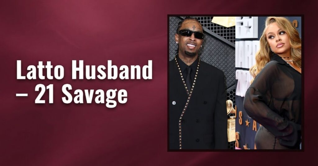 Latto Husband – 21 Savage