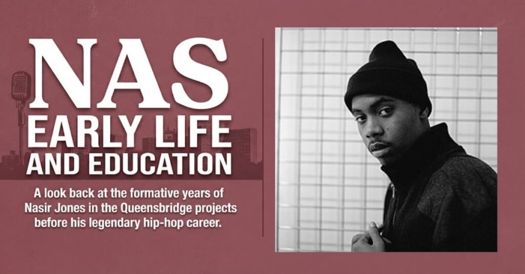 Nas Early Life and Education