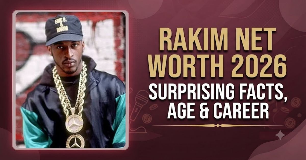 Rakim Net Worth 2026: Surprising Facts, Age & Career