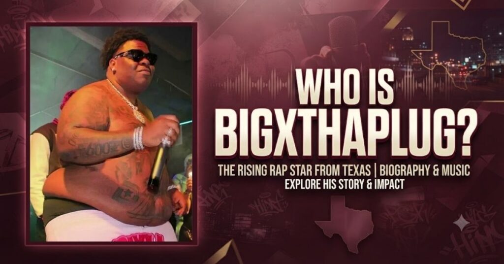 Who Is BigXthaPlug?