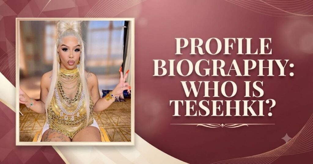 profile-biography-who-is-tesehki